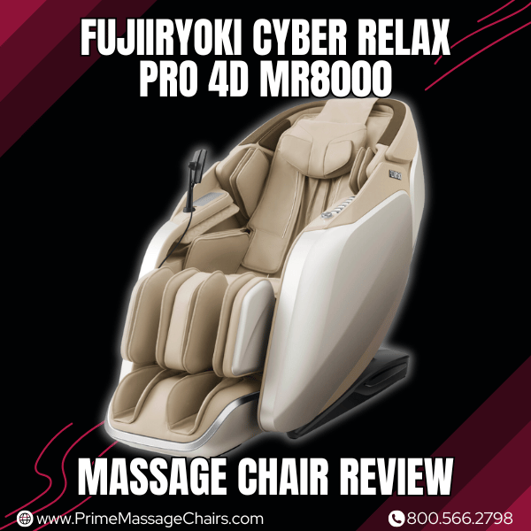 Fujiiryoki Cyber Relax Pro 4D MR8000 Massage Chair Review