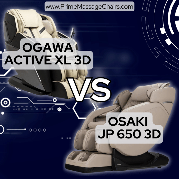 Ogawa Active XL 3D vs Osaki JP650 3D Prime Massage Chairs