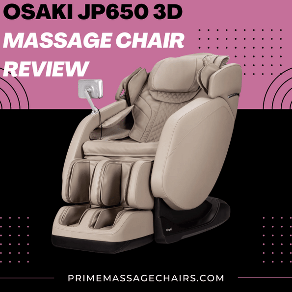 Osaki Jp650 3d Massage Chair Review Prime Massage Chairs 3123