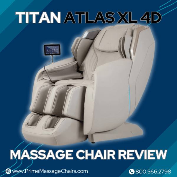 Titan Atlas XL 4D Massage Chair Review