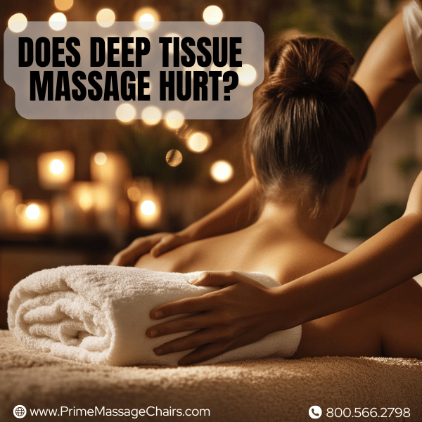 does deep tissue massage hurt