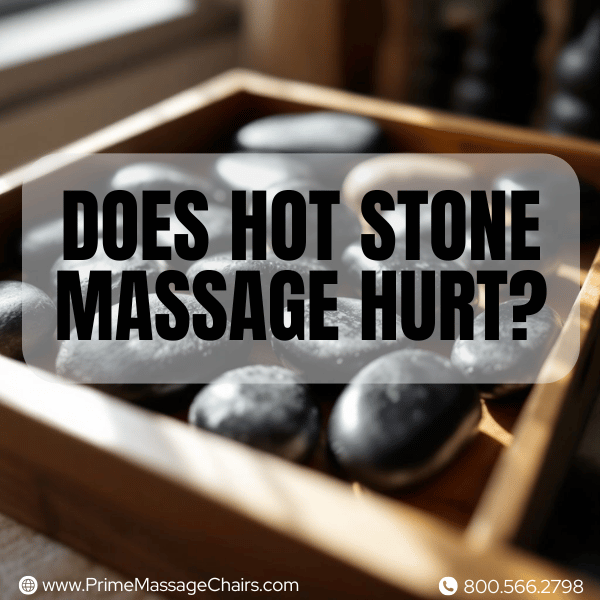 does hot stone massage hurt